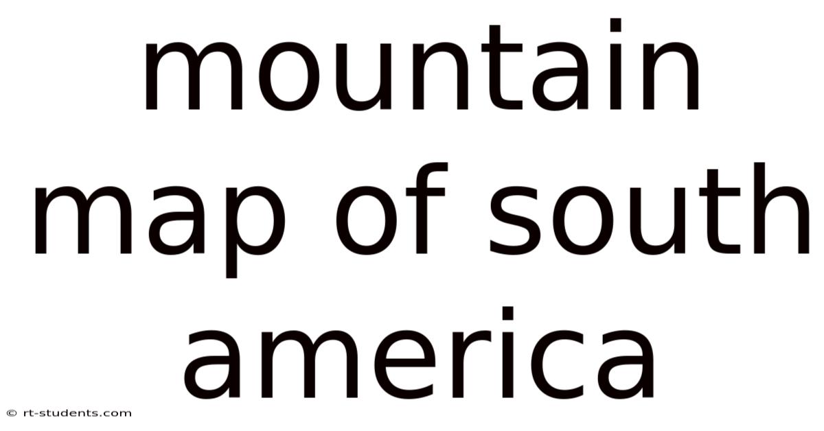 Mountain Map Of South America