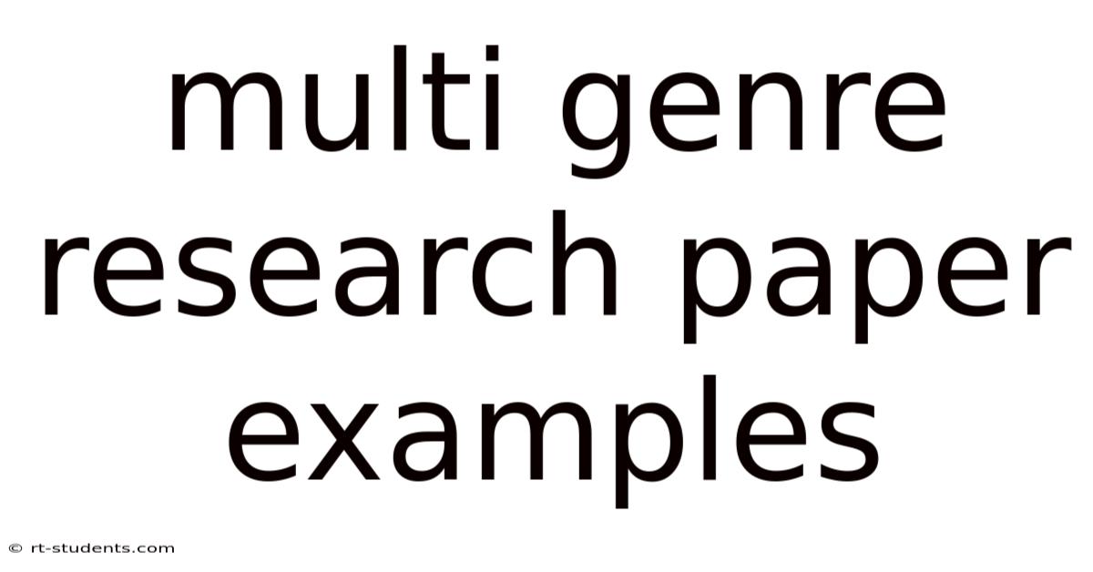 Multi Genre Research Paper Examples