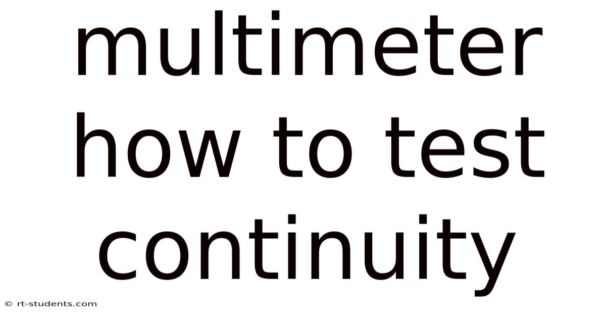 Multimeter How To Test Continuity