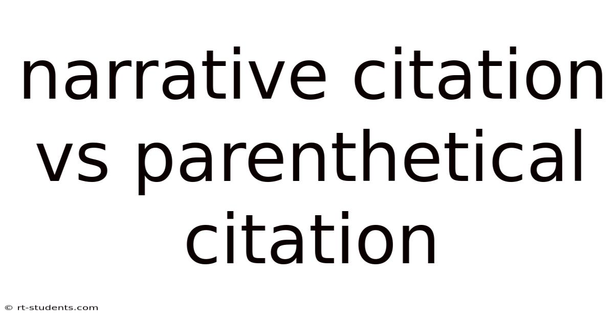 Narrative Citation Vs Parenthetical Citation