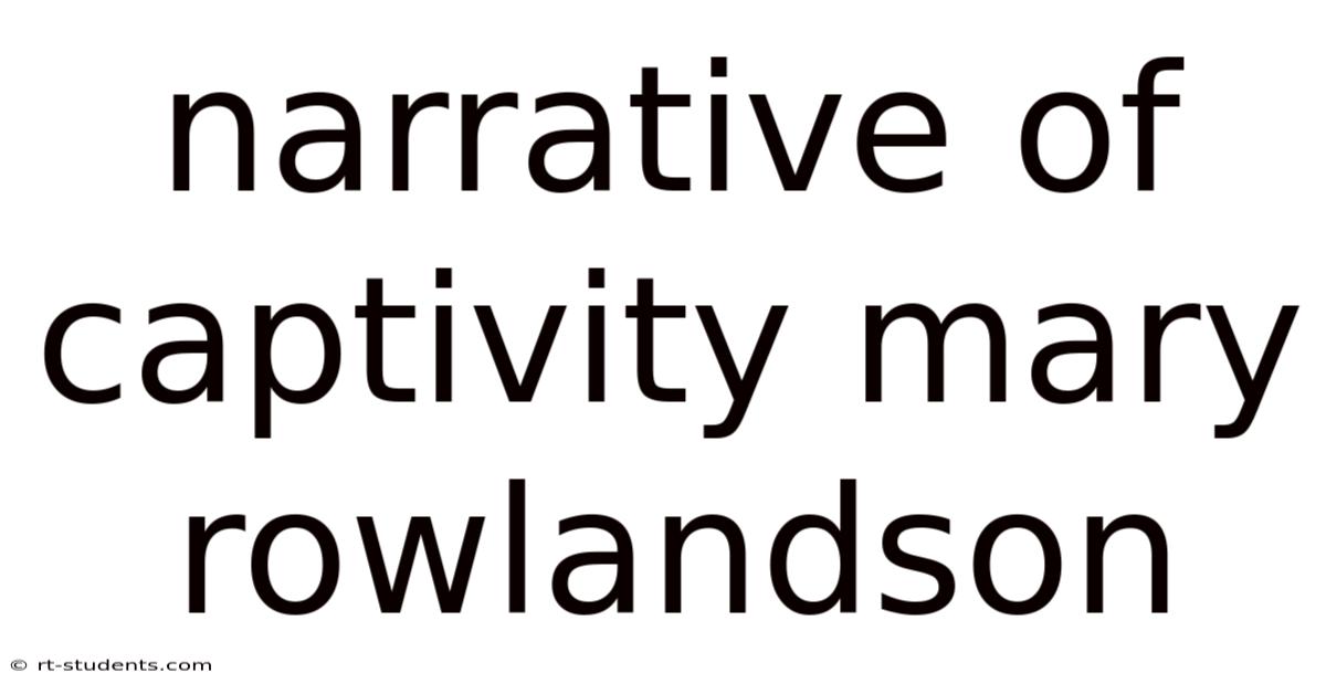 Narrative Of Captivity Mary Rowlandson