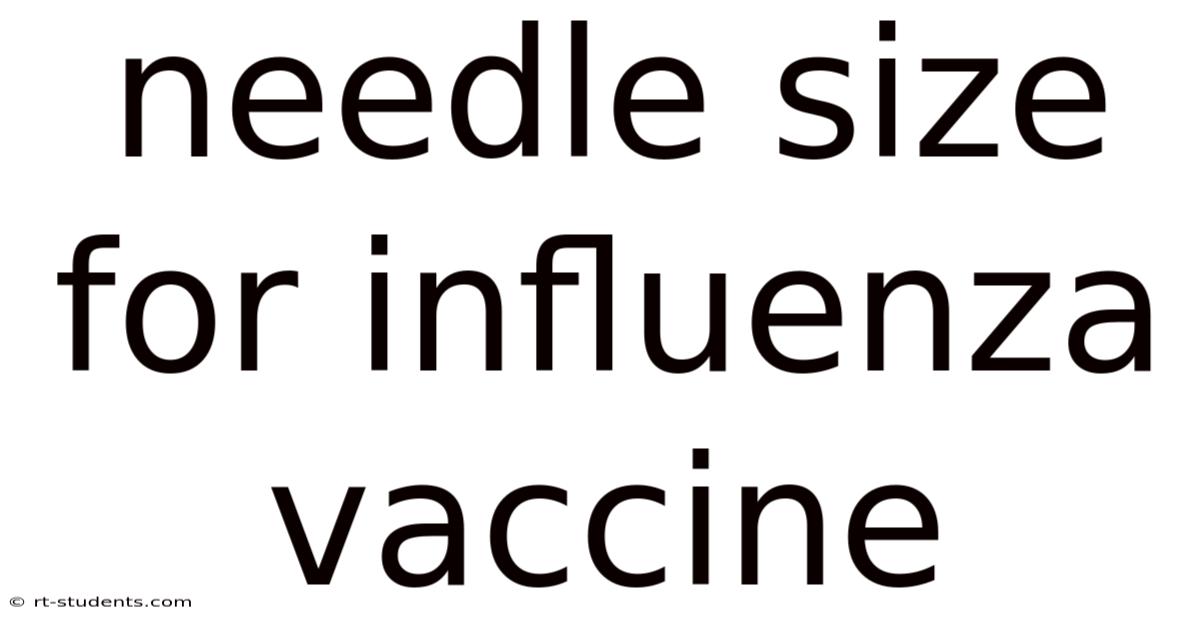 Needle Size For Influenza Vaccine