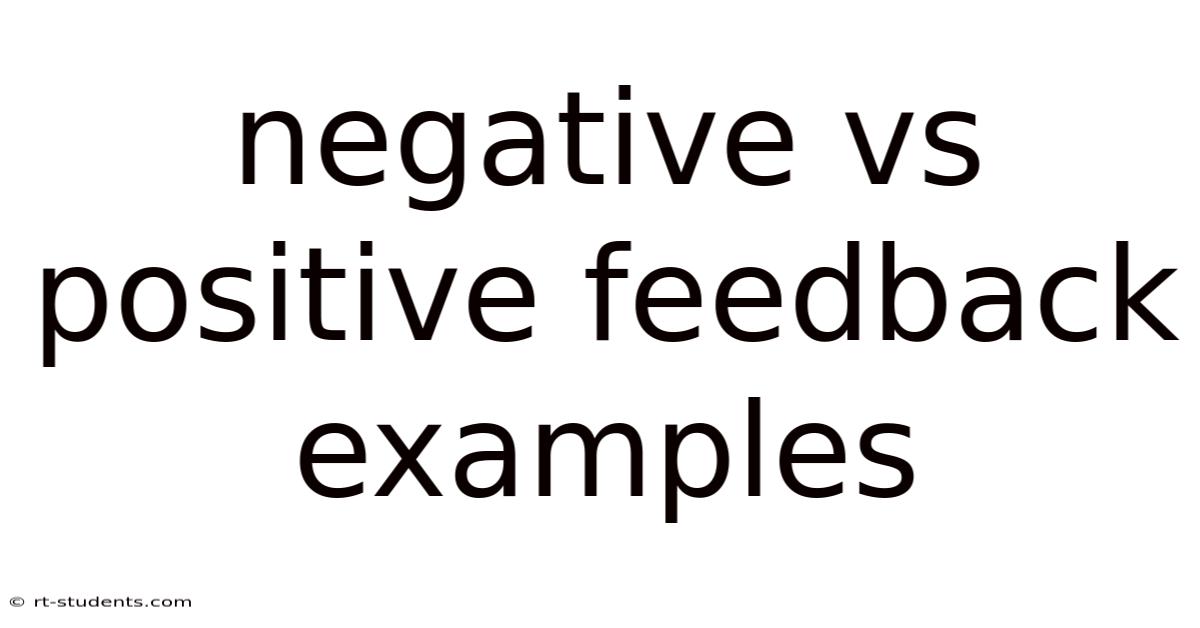Negative Vs Positive Feedback Examples