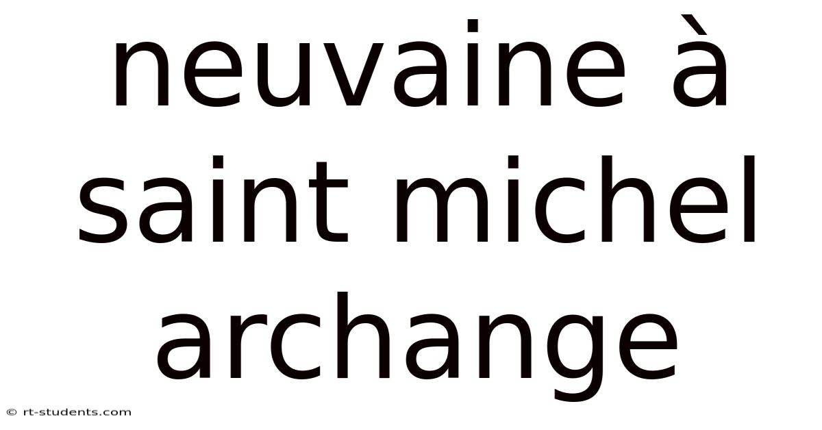 Neuvaine À Saint Michel Archange