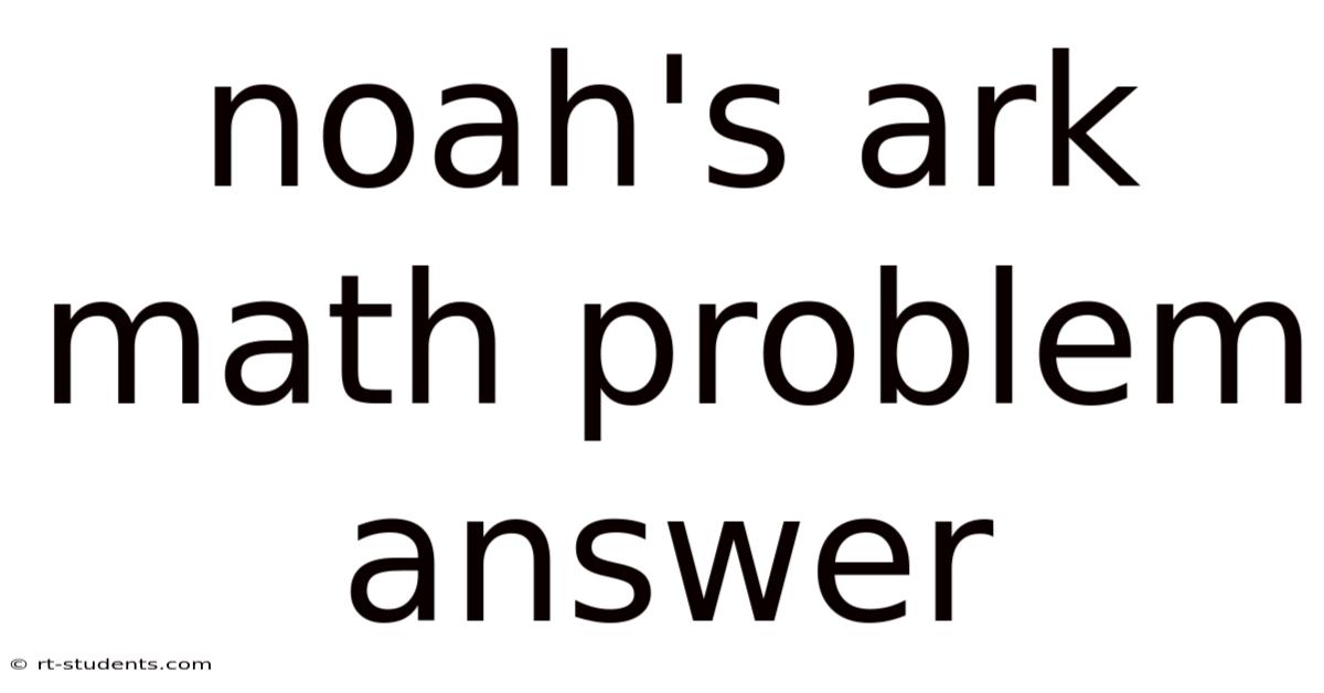 Noah's Ark Math Problem Answer