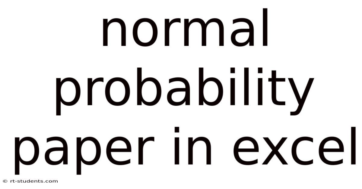 Normal Probability Paper In Excel