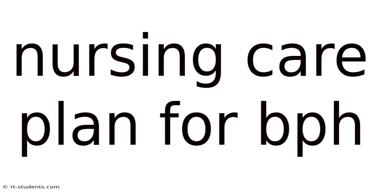 Nursing Care Plan For Bph
