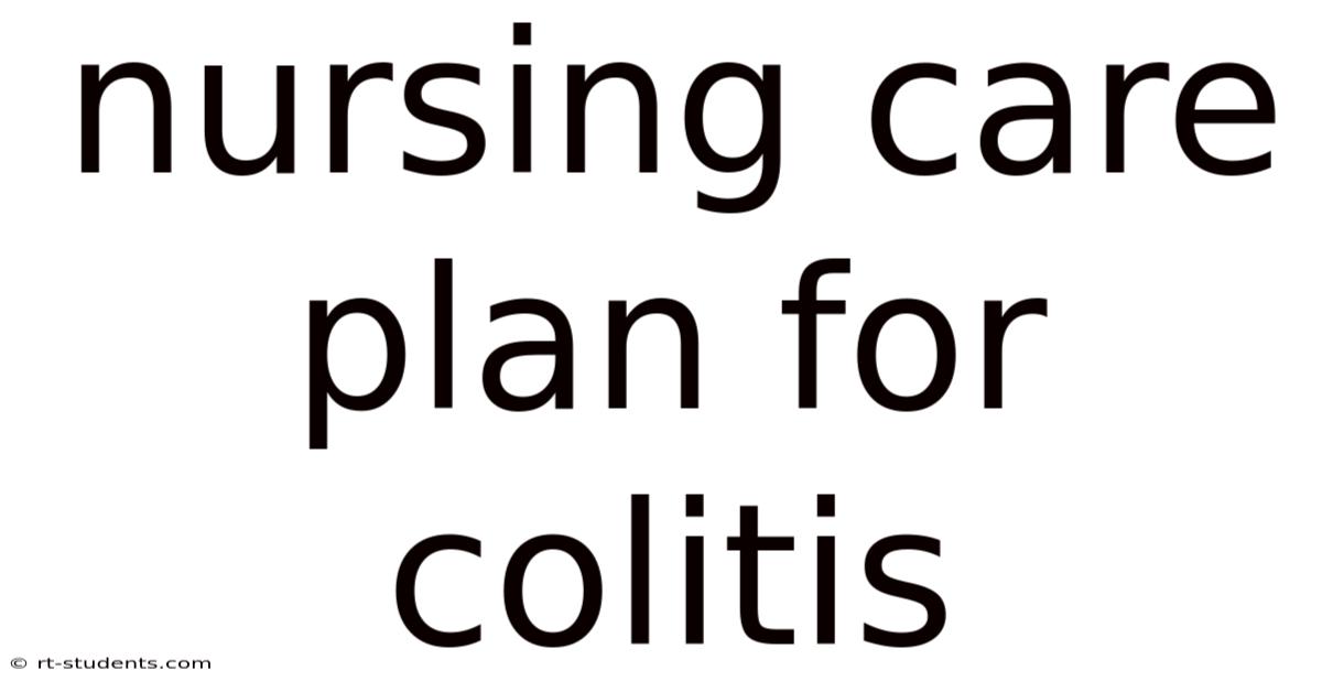 Nursing Care Plan For Colitis
