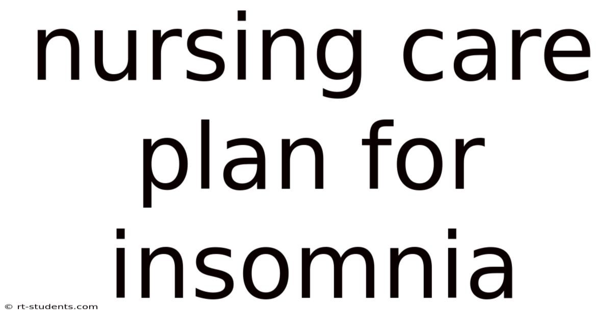 Nursing Care Plan For Insomnia