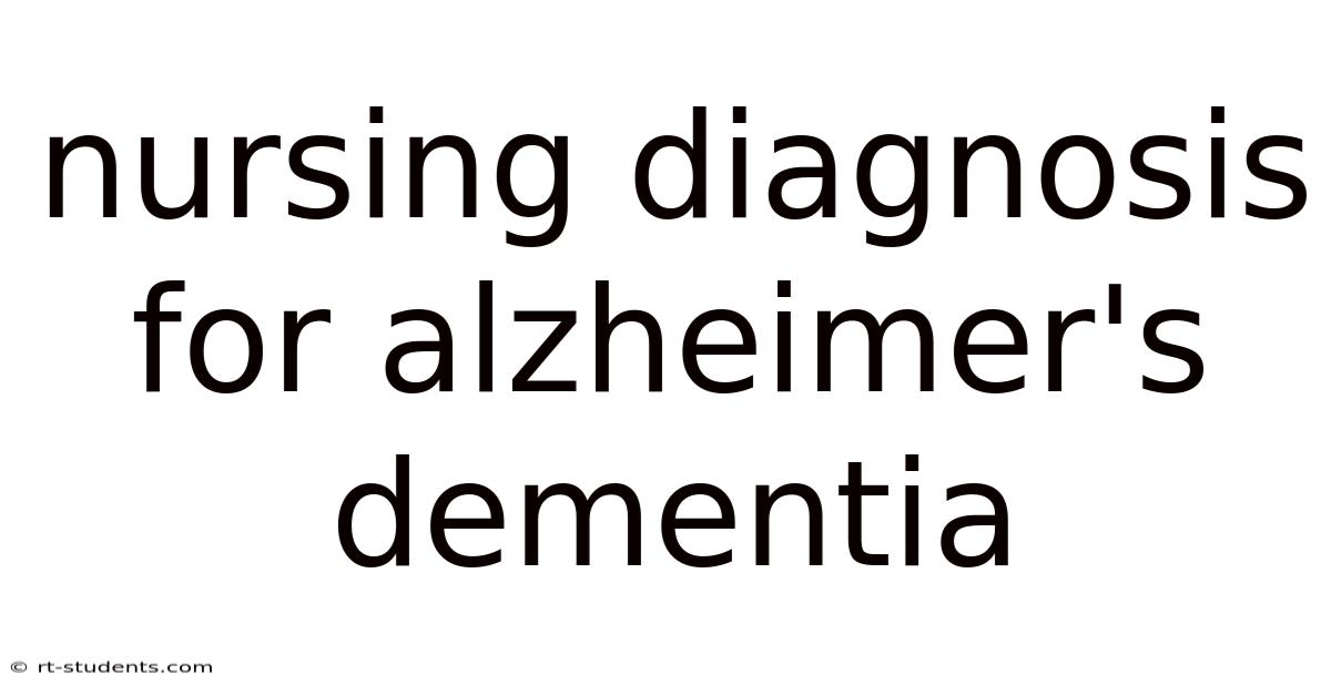Nursing Diagnosis For Alzheimer's Dementia