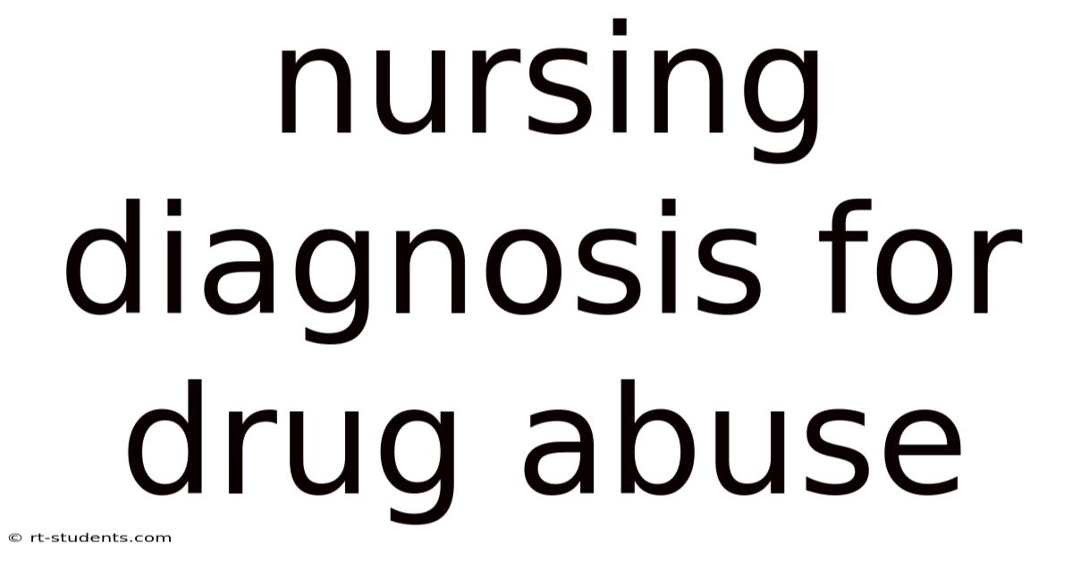 Nursing Diagnosis For Drug Abuse