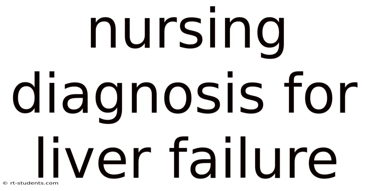 Nursing Diagnosis For Liver Failure