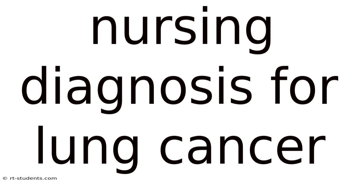 Nursing Diagnosis For Lung Cancer
