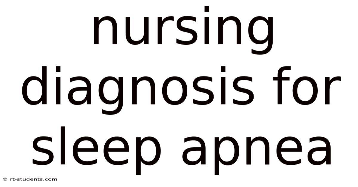 Nursing Diagnosis For Sleep Apnea