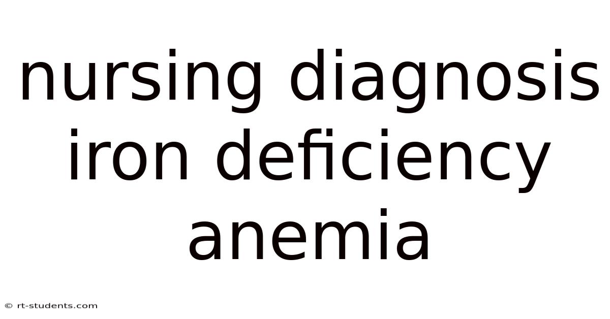Nursing Diagnosis Iron Deficiency Anemia