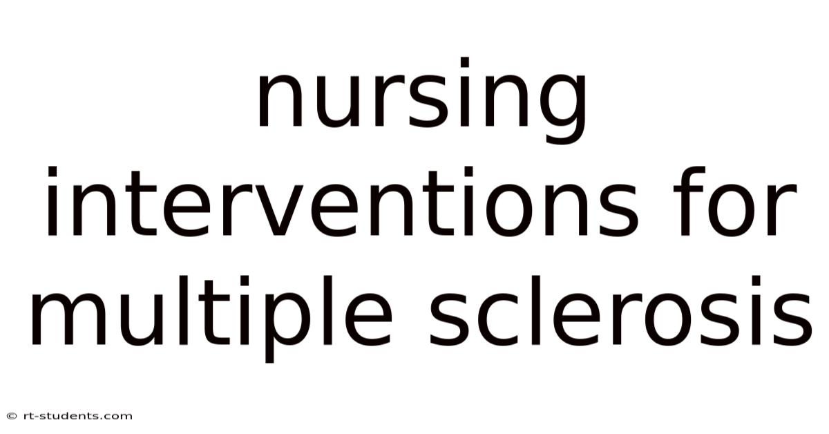 Nursing Interventions For Multiple Sclerosis