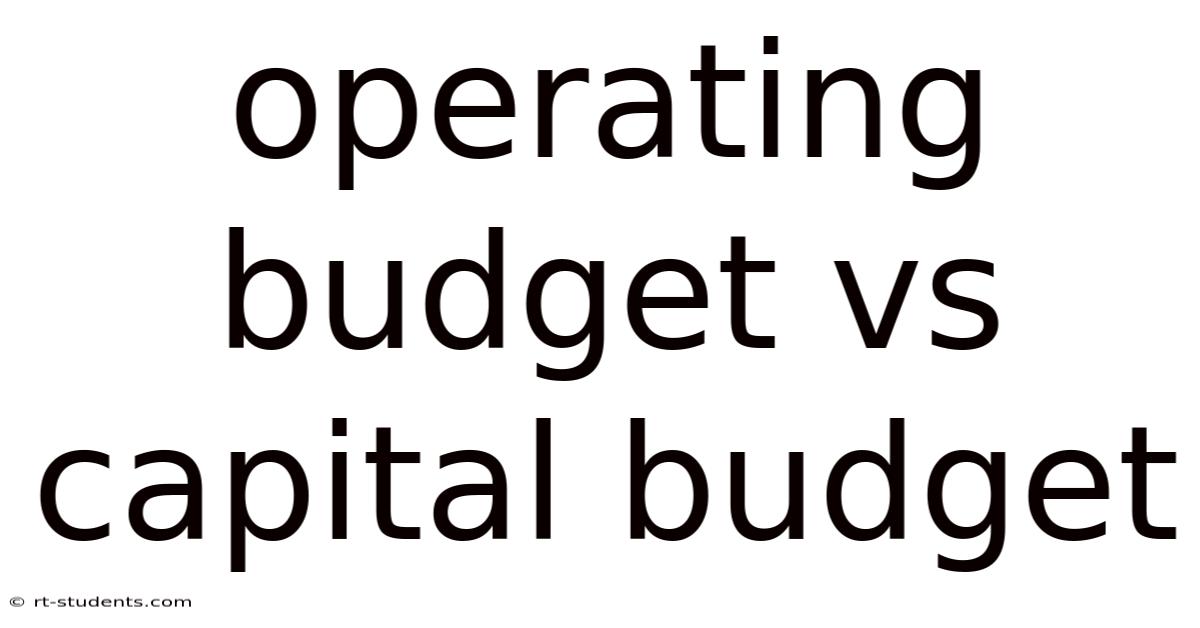 Operating Budget Vs Capital Budget