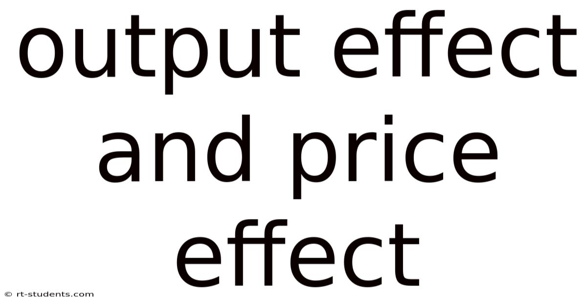 Output Effect And Price Effect