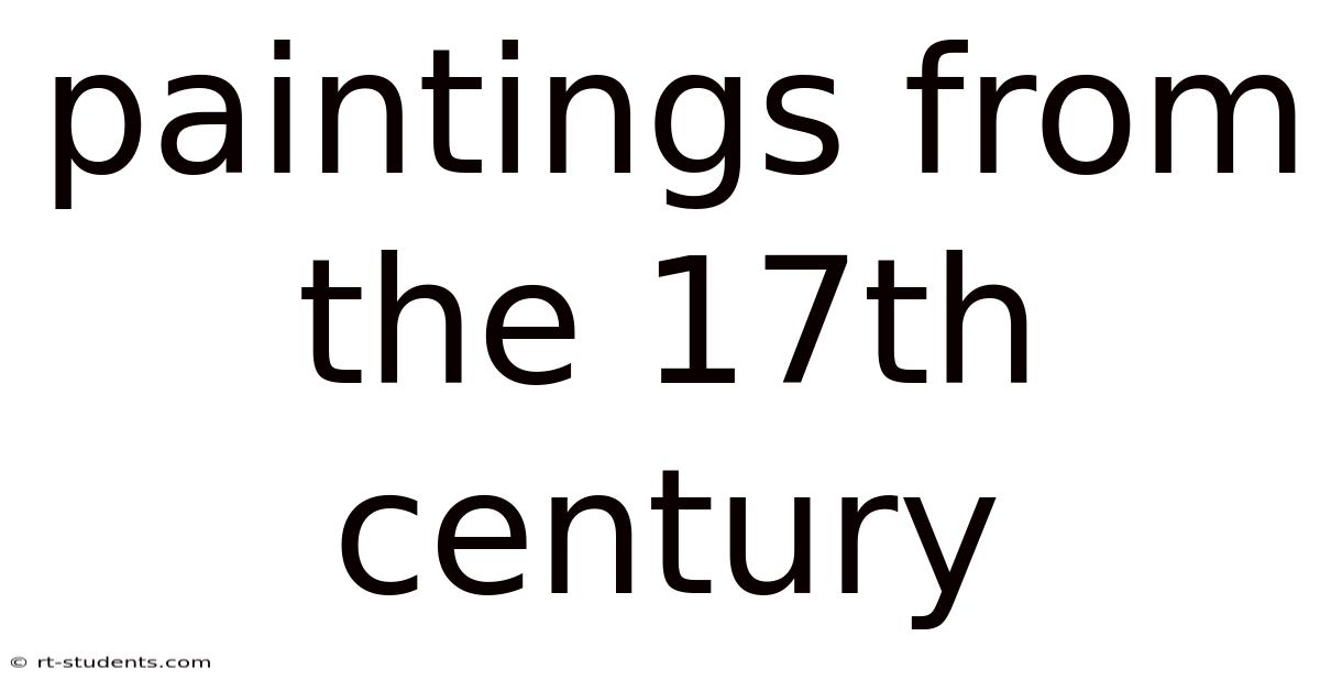 Paintings From The 17th Century