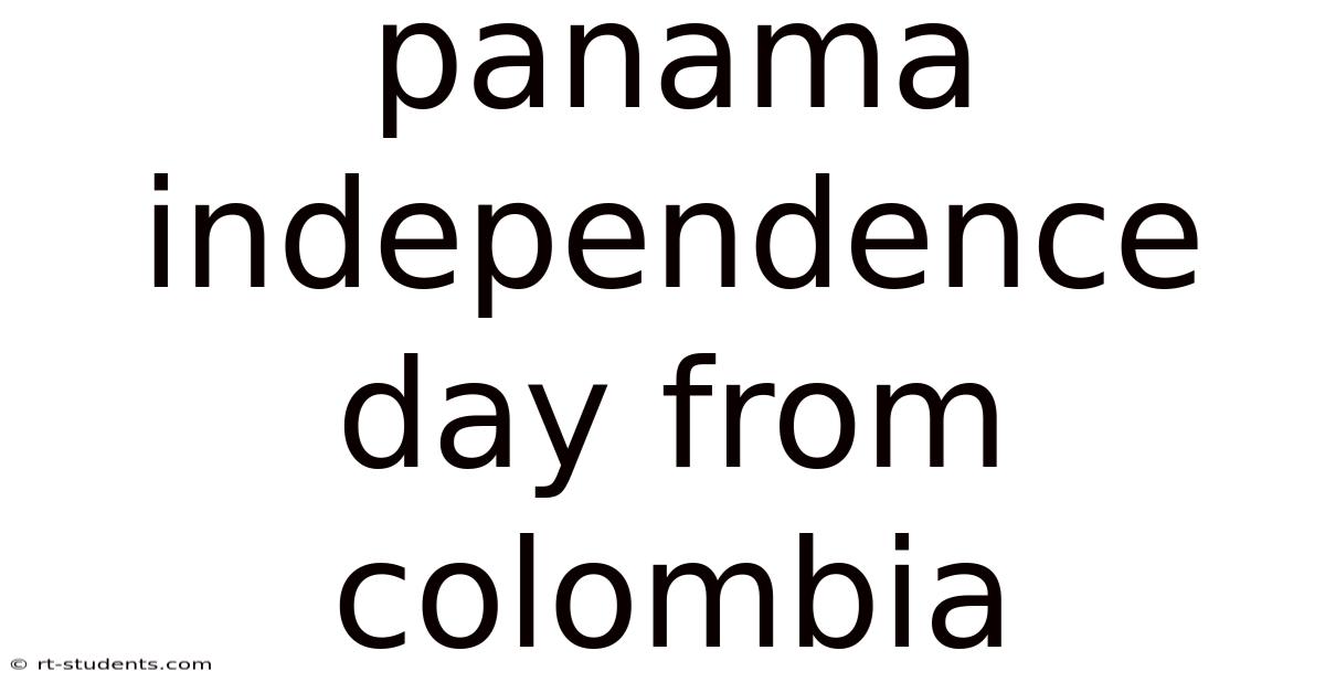 Panama Independence Day From Colombia