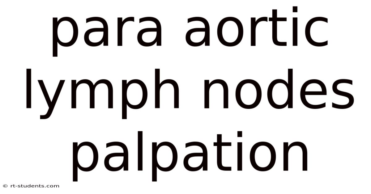 Para Aortic Lymph Nodes Palpation