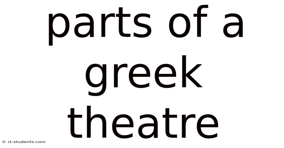 Parts Of A Greek Theatre