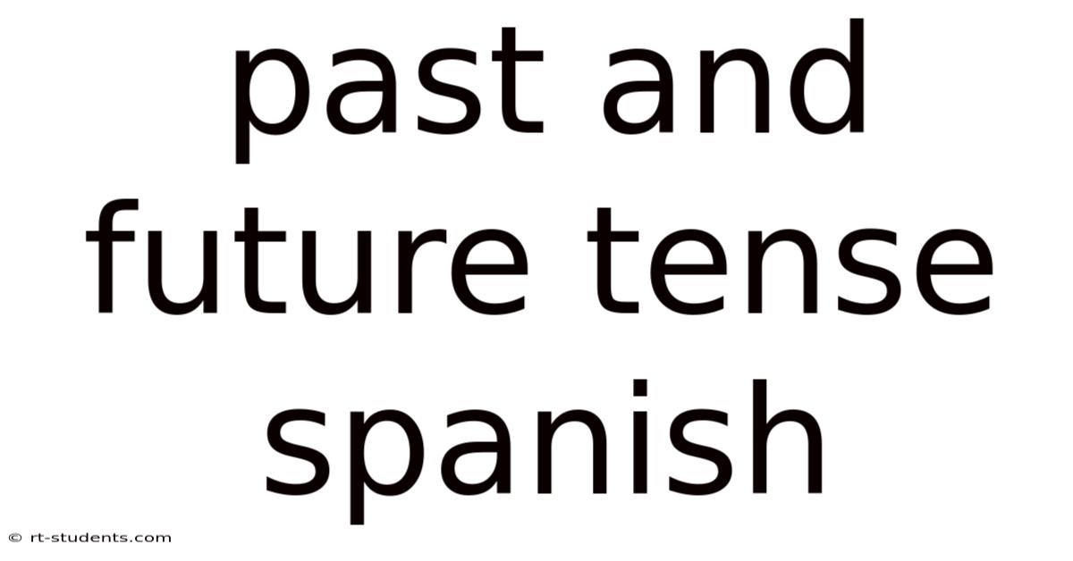 Past And Future Tense Spanish