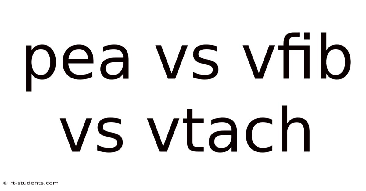 Pea Vs Vfib Vs Vtach