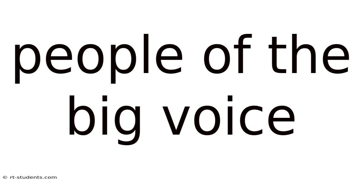 People Of The Big Voice