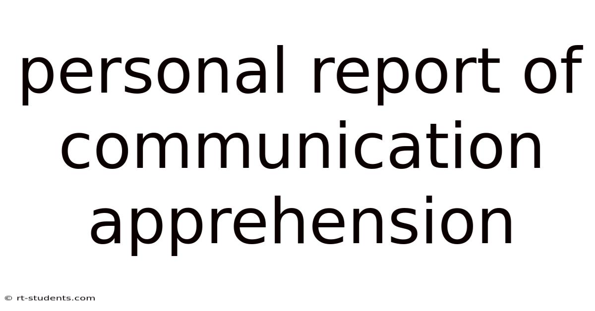 Personal Report Of Communication Apprehension