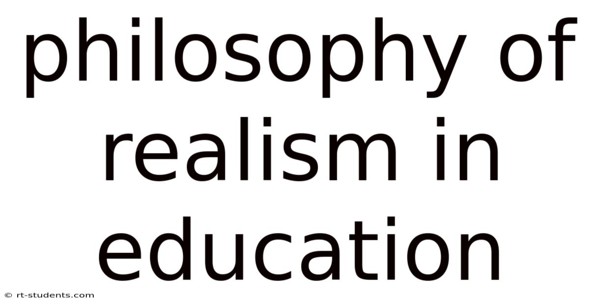 Philosophy Of Realism In Education