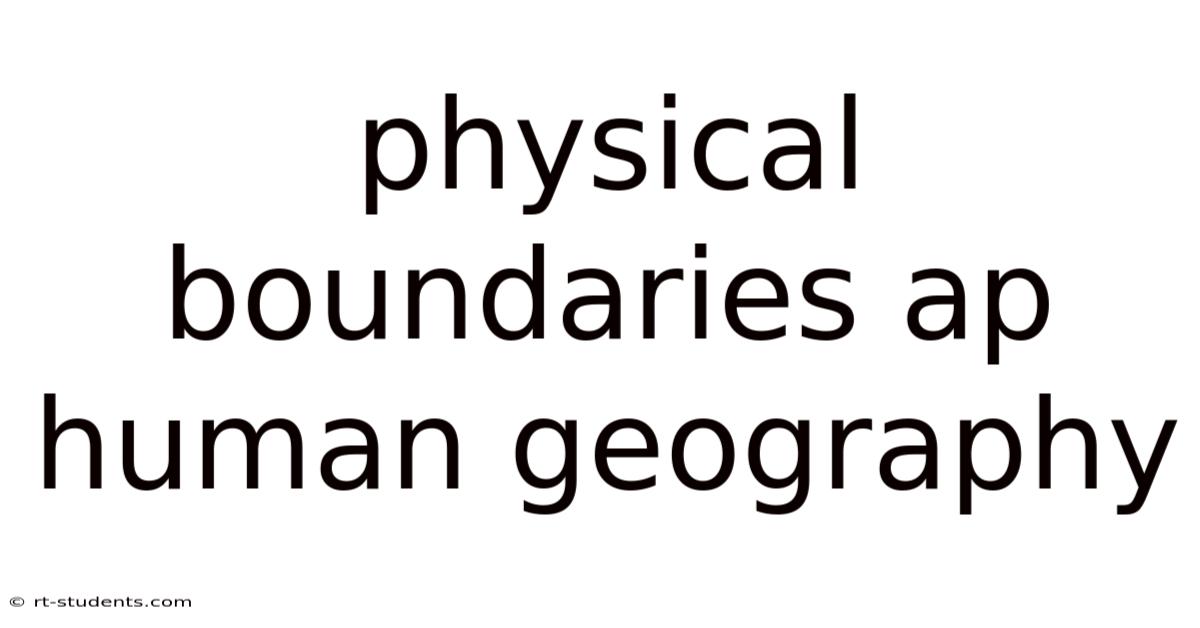 Physical Boundaries Ap Human Geography