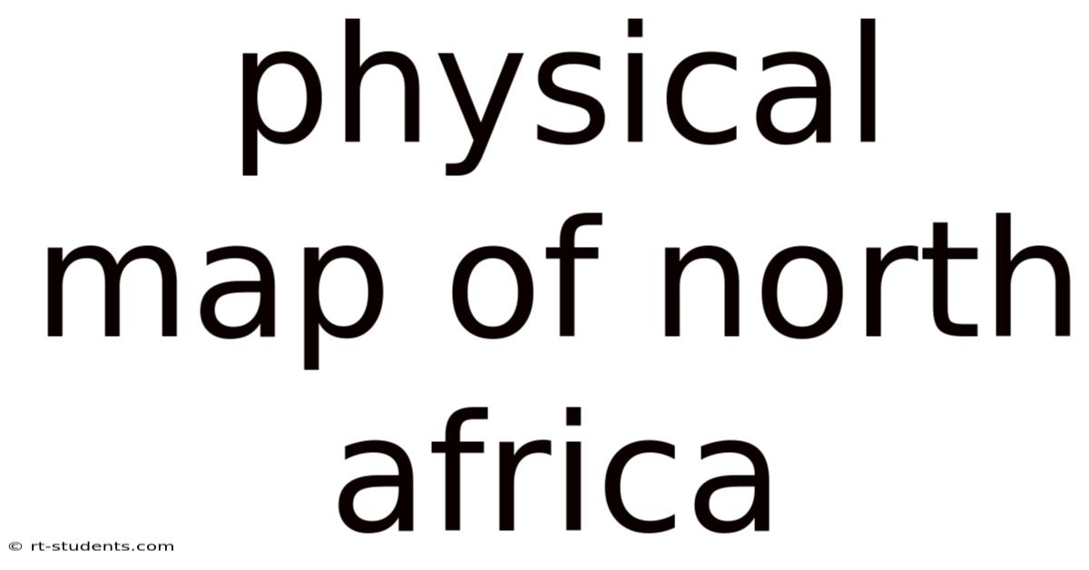 Physical Map Of North Africa