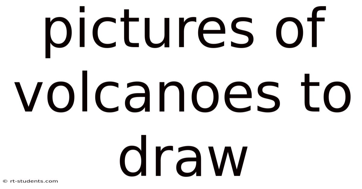 Pictures Of Volcanoes To Draw