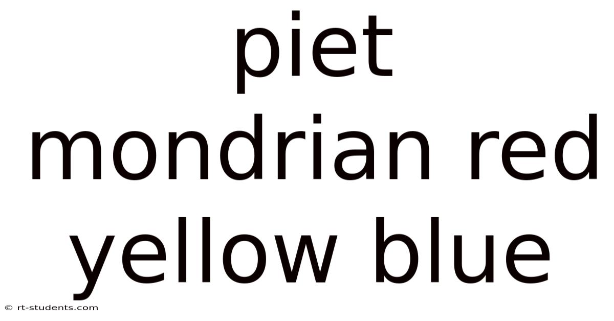 Piet Mondrian Red Yellow Blue