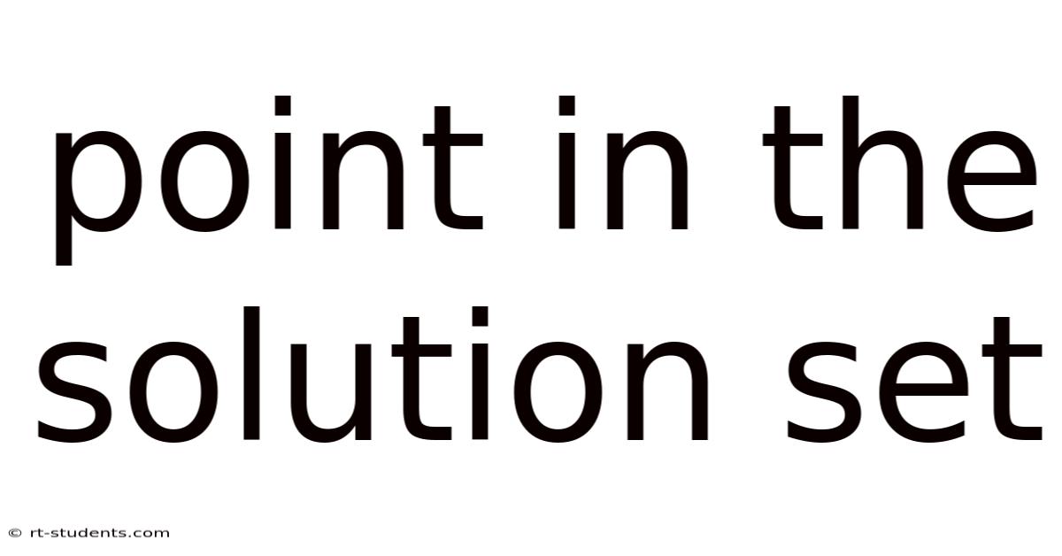 Point In The Solution Set