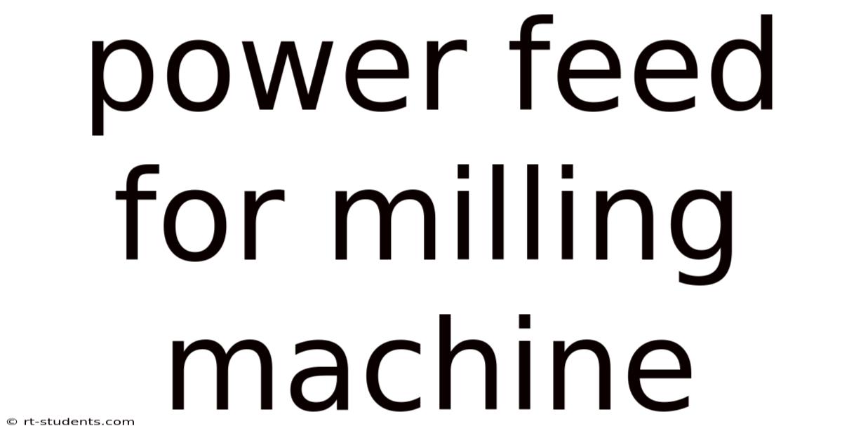 Power Feed For Milling Machine