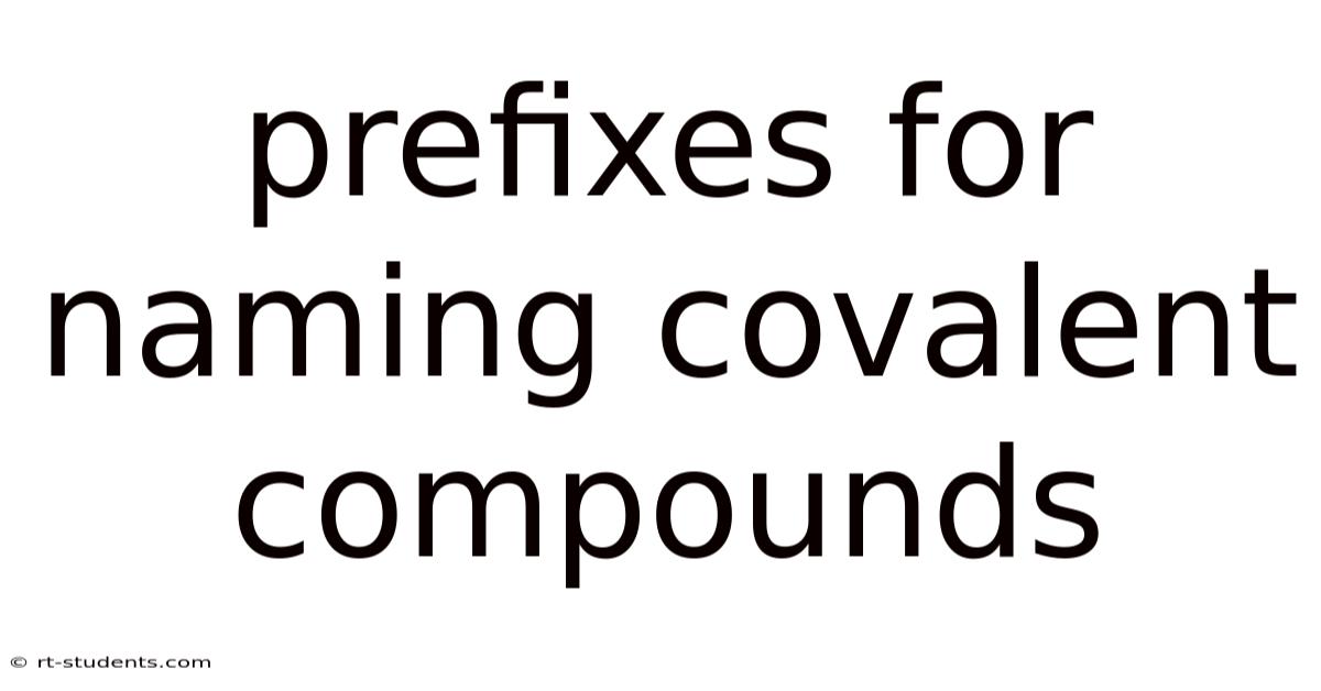 Prefixes For Naming Covalent Compounds