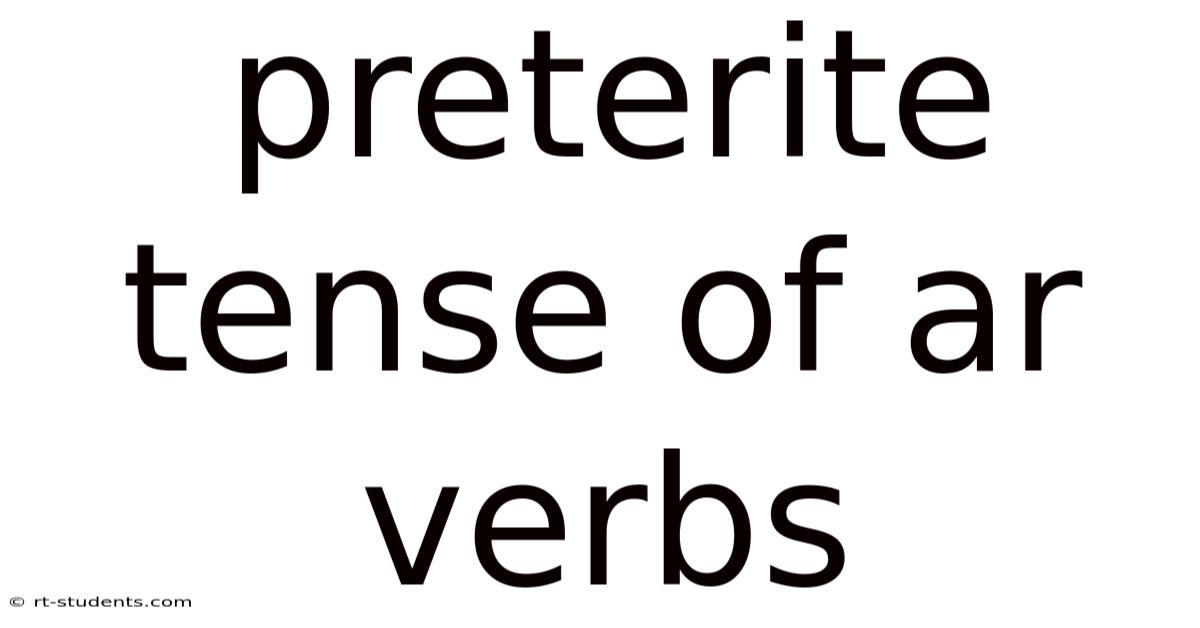 Preterite Tense Of Ar Verbs