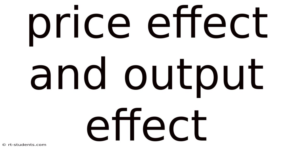 Price Effect And Output Effect