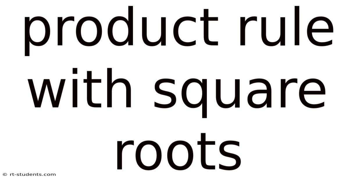 Product Rule With Square Roots