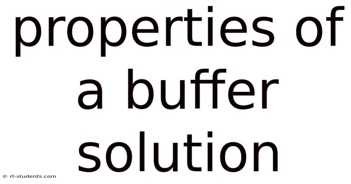 Properties Of A Buffer Solution