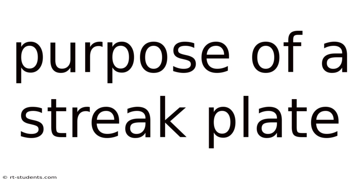 Purpose Of A Streak Plate