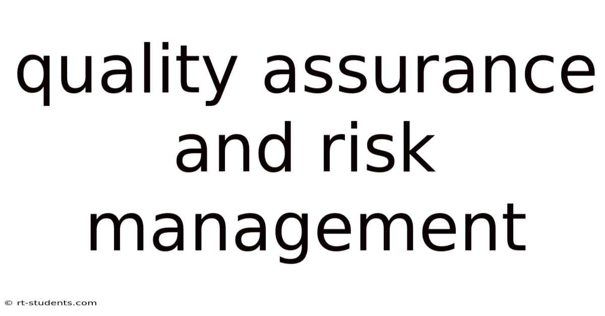 Quality Assurance And Risk Management