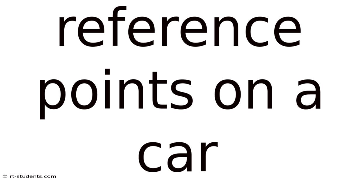 Reference Points On A Car
