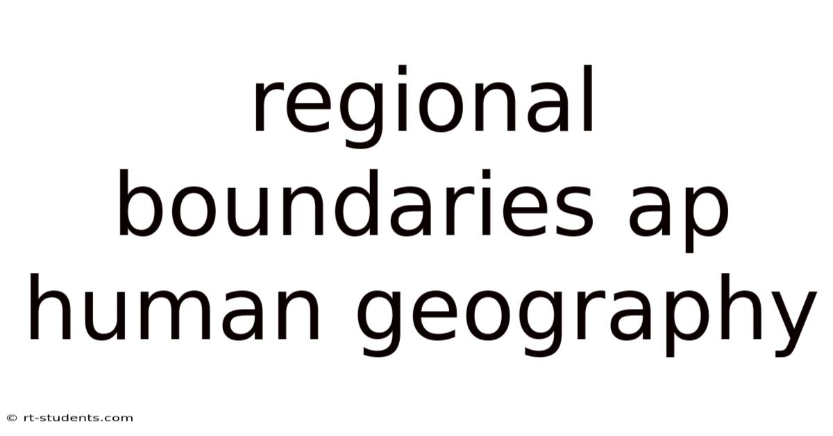 Regional Boundaries Ap Human Geography