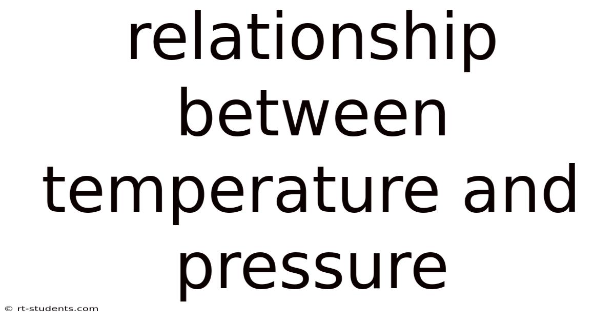Relationship Between Temperature And Pressure