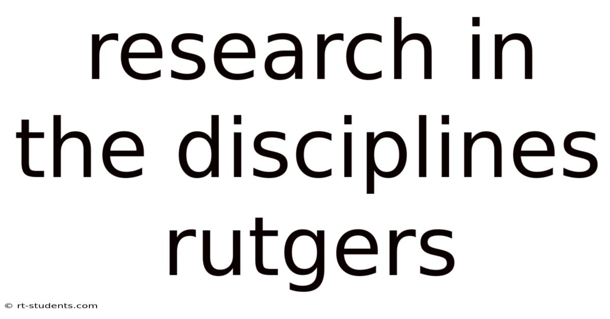 Research In The Disciplines Rutgers