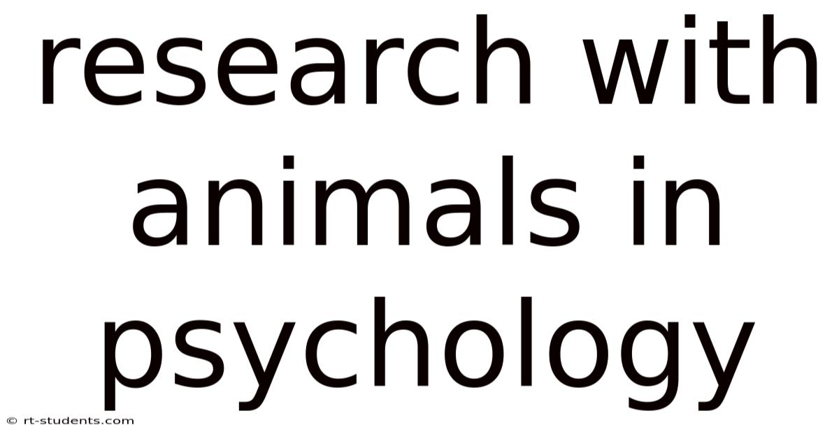 Research With Animals In Psychology