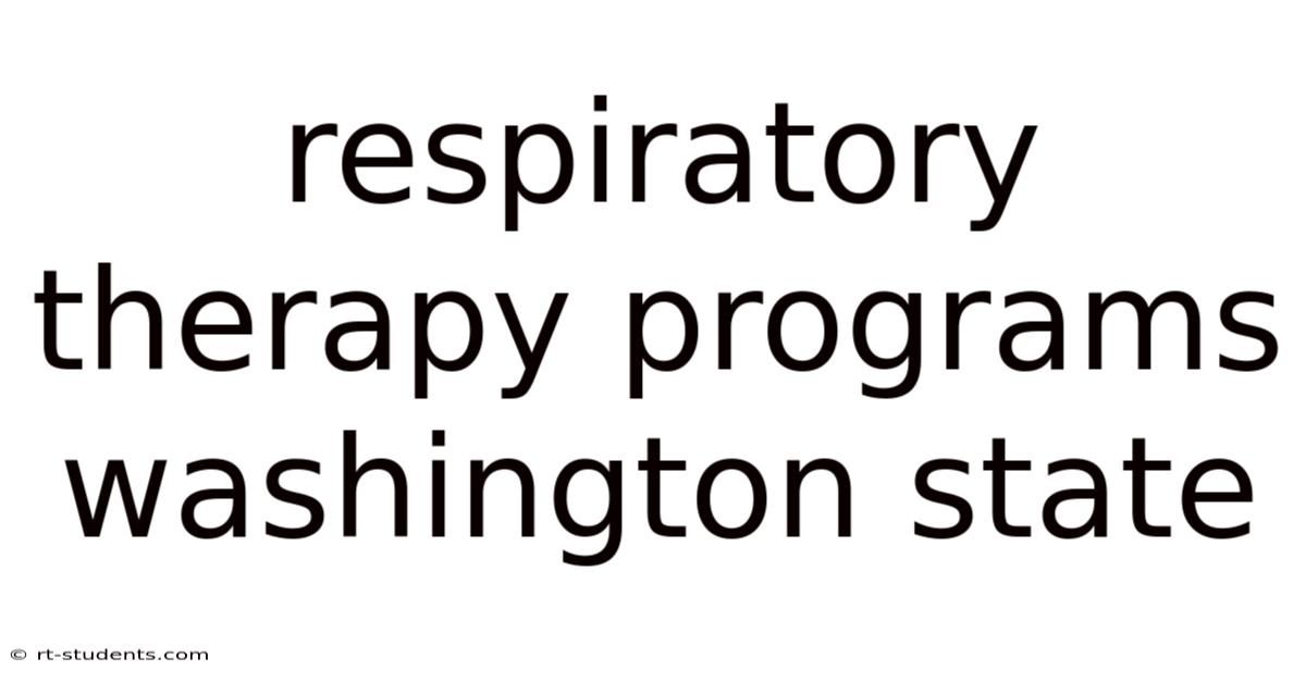 Respiratory Therapy Programs Washington State